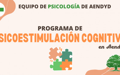 Programa de Psicoestimulación Cognitiva en AENDYD